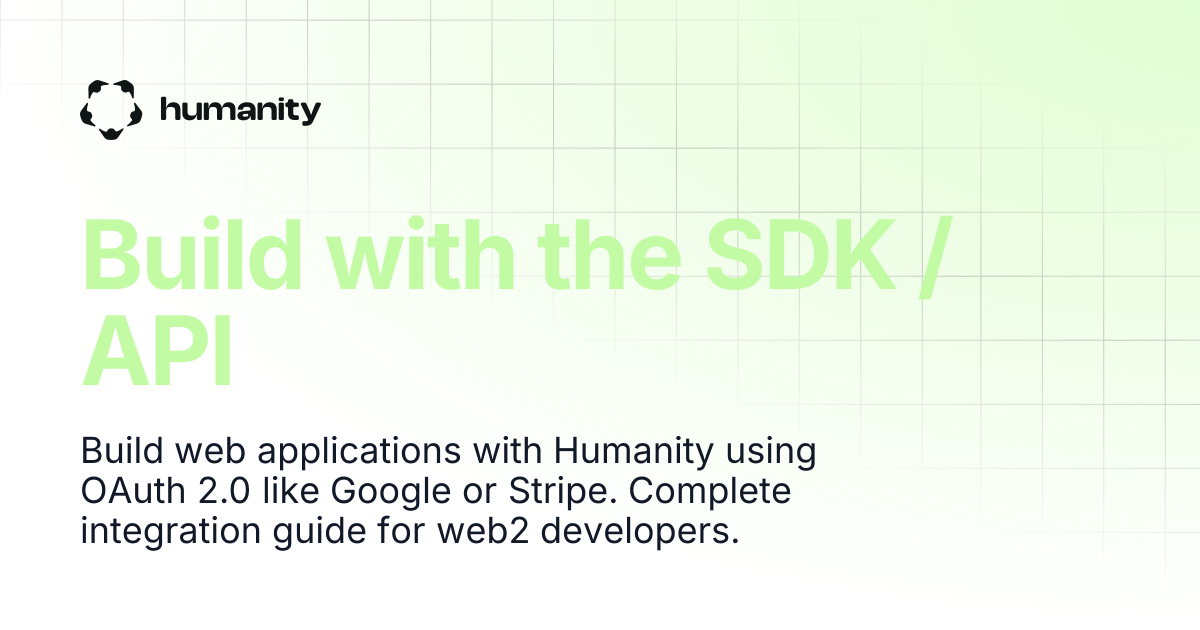 Build with the SDK / API | Humanity Docs