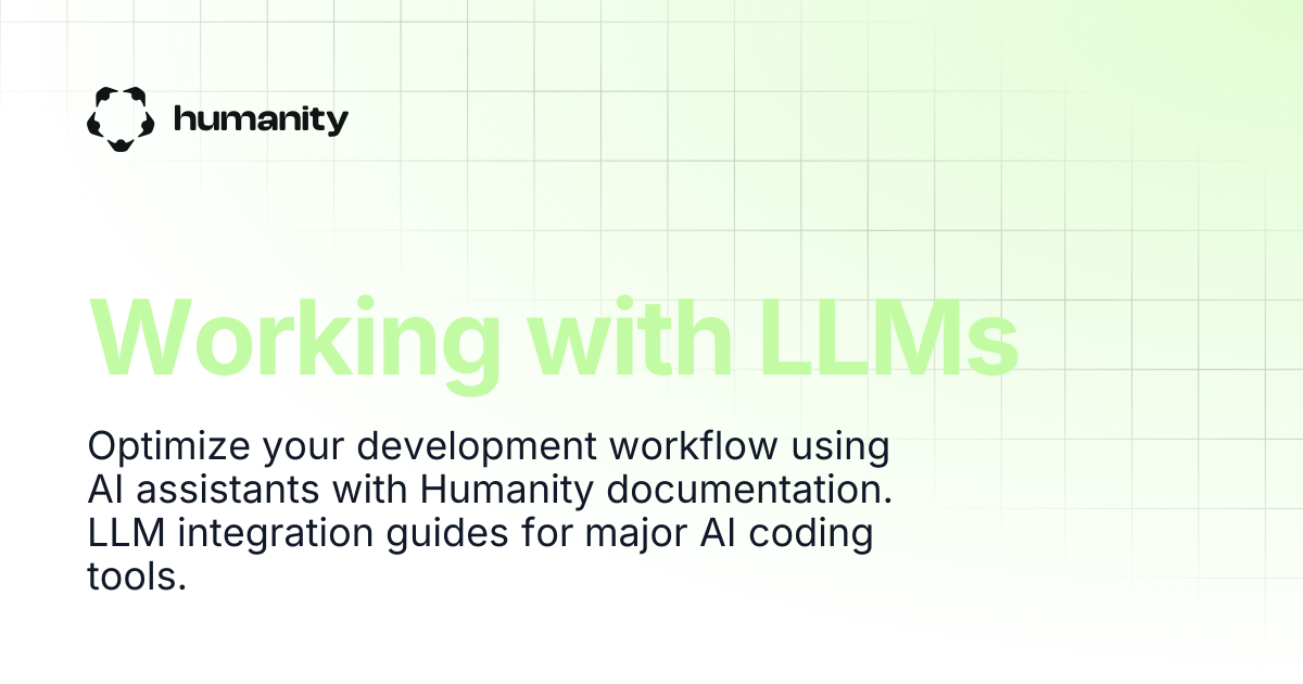 Working with LLMs | Humanity Docs