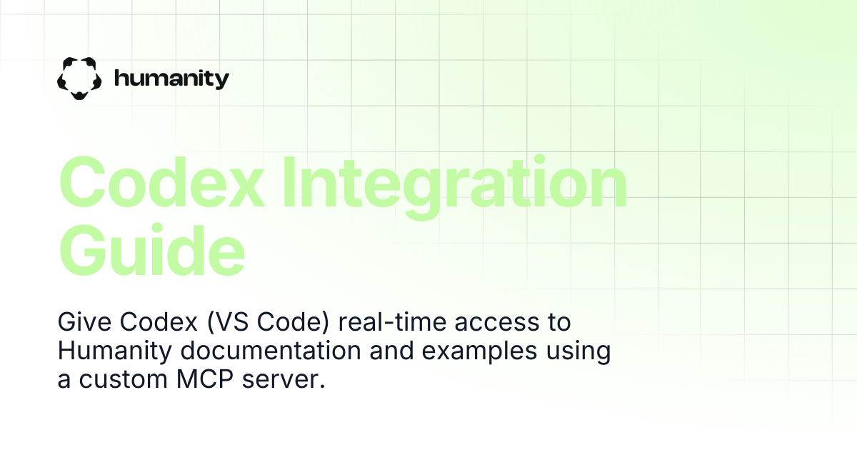 Codex Integration Guide | Humanity Docs